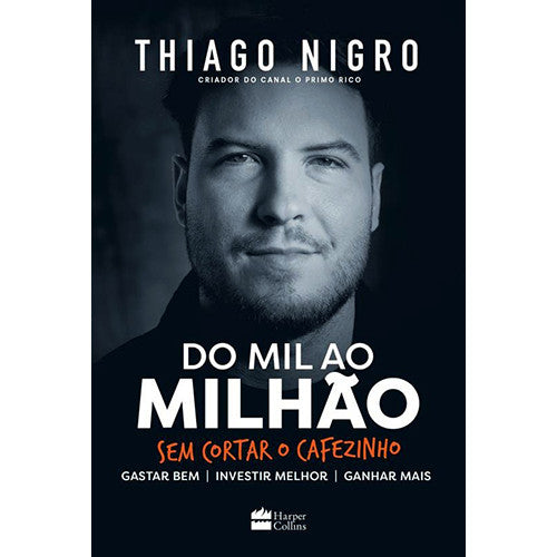 Do Mil ao Milhão (Thiago Nigro)