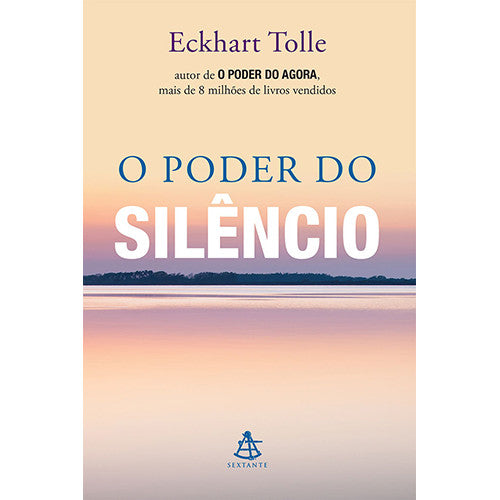 O Poder do Silêncio (Eckhart Tolle)
